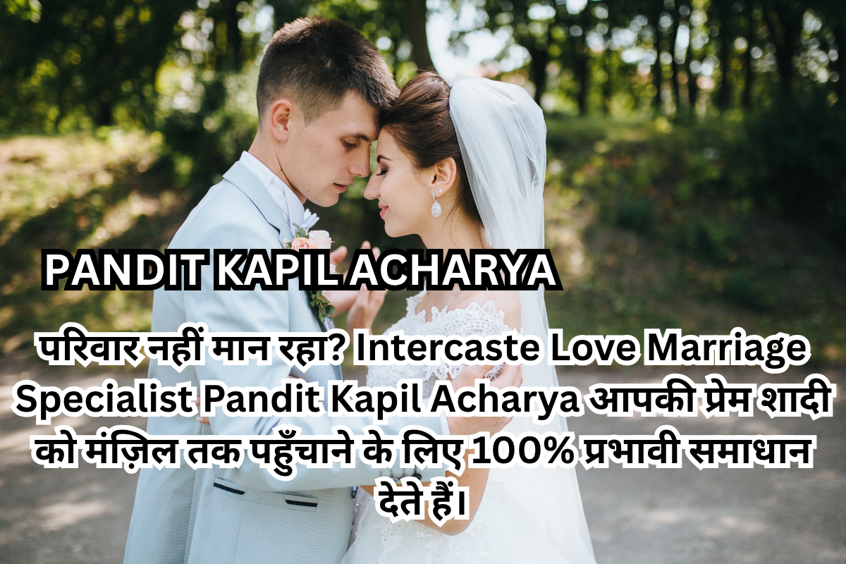 Intercaste Love Marriage Specialist