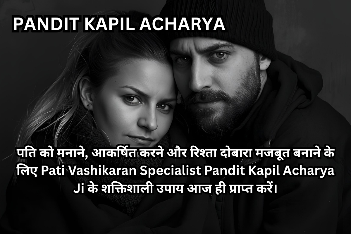 Pati Vashikaran Specialist